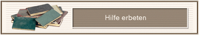                              Hilfe erbeten